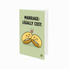 Marriage: Legally Cosy Wedding Card