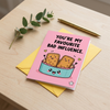 You're My Favourite Bad Influence Card