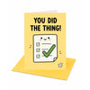 You Did the Thing Open Card