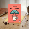 Escape Successful Retirement Congratulations Card