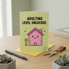 Adult Level Unlocked New Home Congratulations Card