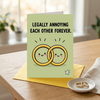 Legally Annoying Each Other Forever Wedding Congratulations Card
