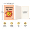 Love You More Than Snacks Open Card Valentine's Day, Anniversary