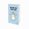 Welcome Tiny Sleep Thief New Baby Congratulations Card