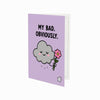 My Bad Obviously Sorry Greeting Card