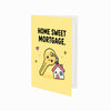 Home Sweet Mortgage New Home Congratulations Card