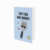 Top Tier Energy Father's Day, Dad Birthday Card