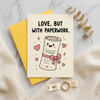 Love But With Paperwork Wedding Congratulations Card