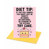 Diet Tip Try Cake Birthday Card