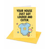 Your House Just Got Louder And Cuter New Baby Congratulations Card
