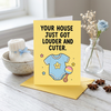 Your House Just Got Louder And Cuter New Baby Congratulations Card
