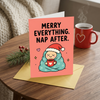 Merry Everything Nap Later Christmas Card