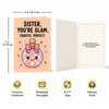 Sister You're Glam Chaotic Perfect Birthday Card