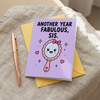 Another Year Fabulous Sister Birthday Card