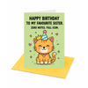 To My Favourite Sister Zero Notes Full Icon Birthday Card