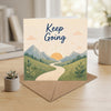 Keep Going Uplifting Progress, Perseverance Inspirational Encouragement Card