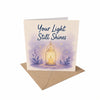 Your Light Still Shines Encouragement Greeting Card Hard Times, Grief, Depression, Difficult Days Uplifting