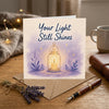 Your Light Still Shines Encouragement Greeting Card Hard Times, Grief, Depression, Difficult Days Uplifting
