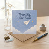 Dream Big Start Small Encouragement Card New Beginnings, Goal Setting