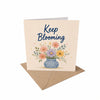 Keep Blooming Encouragement Card Personal Growth