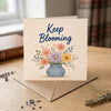 Keep Blooming Encouragement Card Personal Growth