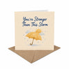 You're Stronger Than This Storm Encouragement Card Hard Times, Grief, Illness