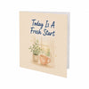 Today is a Fresh Start Encouragement Card New Beginnings