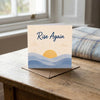 Rise Again Encouragement Card Comeback New Beginning