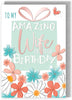 Floral Flutter Fun Design To My Amazing Wife Birthday Card