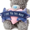 Me to You Tatty Teddy 'I Love You This Much' Bear