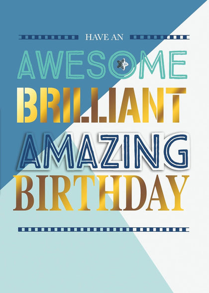 Awesome Brilliant Amazing Birthday Card