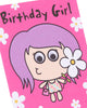 Cartoon Girl Design Birthday Girl Card