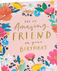 Bright Floral Design Friend Birthday Card
