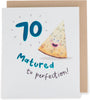 Matured to Perfection! Design 70th Birthday Card for Him/Her/Friend