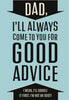 Good Advice Design Dad Father's Day Card