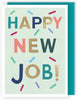 Confetti-Tastic Fun! New Job Contemporary Card