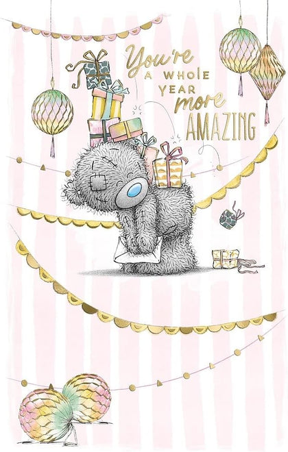 Bear With Presents On Back You're A Whole Year More Amazing Birthday Card