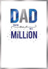 Dad You're One In A Million Father's Day Card