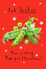 Hap-pea Christmas Sister Greeting Card