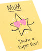 You're a Super Star Design Mother's Day Card