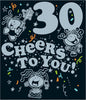 Cheers To You 30th Birthday Card