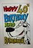 Happy 40th Dog Humour Birthday Card