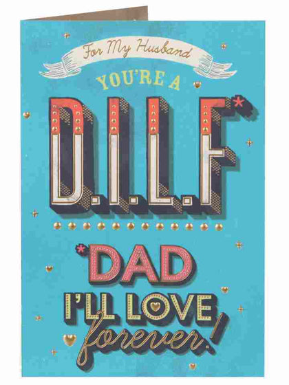 Husband D.I.L.F* *Dad I'll  Father's Day Card