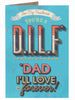 Husband D.I.L.F* *Dad I'll  Father's Day Card