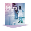 Mum Birthday Card "Like Mother Like Daughter"