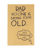 Age Joke Dad Birthday Card
