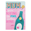 Mum Priceless Birthday Humour Card 'Fine Wine'