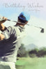 Man Golfing Birthday Card Just For You