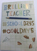 Brilliant Teacher School Days Thank You Teacher Card