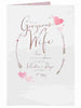 For My Gorgeous Wife Pretty Valentine's Day Card